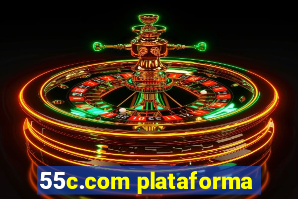 55c.com plataforma